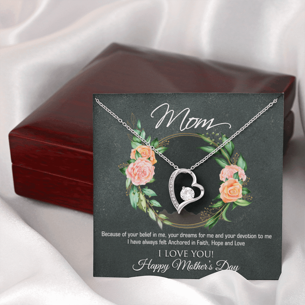 Mom Because of Your Belief Forever Love Necklace