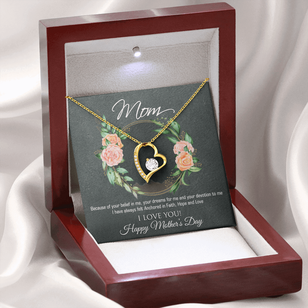 Mom Because of Your Belief Forever Love Necklace