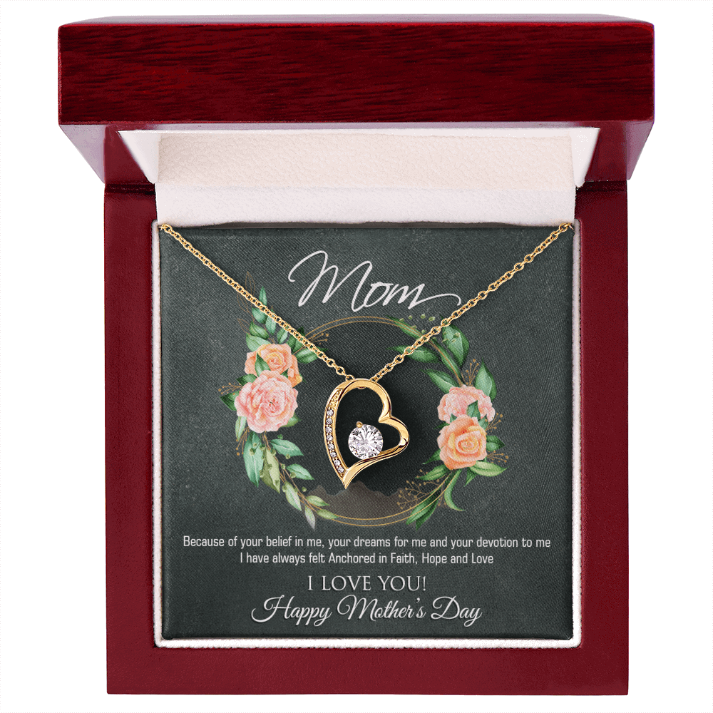 Mom Because of Your Belief Forever Love Necklace