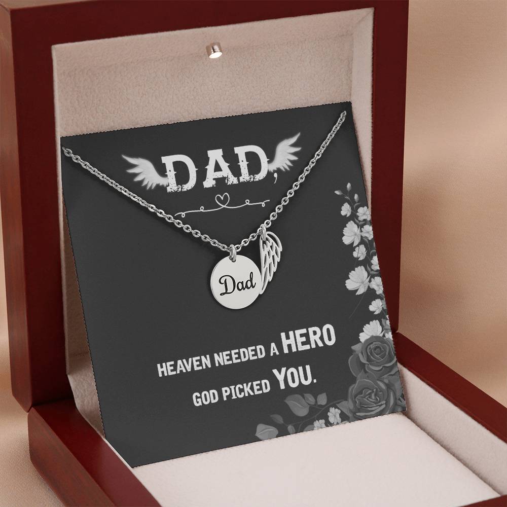 Dad Heaven Needed a Hero Memorial Necklace