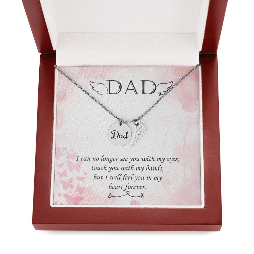 Dad I Can No Longer See You with My Eyes Memorial Necklace