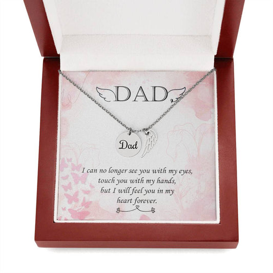 Dad I Can No Longer See You with My Eyes Memorial Necklace