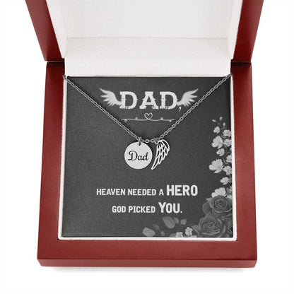 Dad Heaven Needed a Hero Memorial Necklace