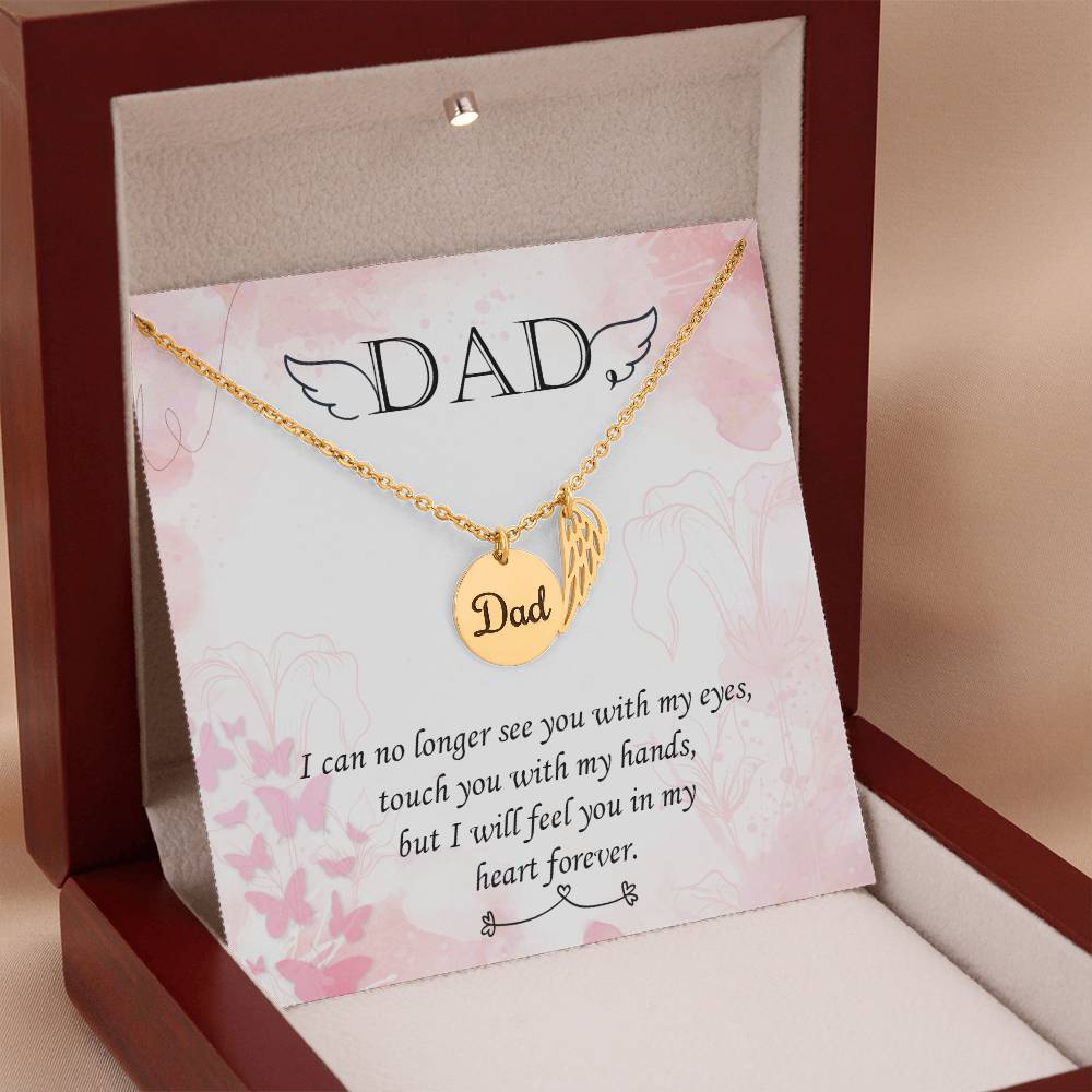 Dad I Can No Longer See You with My Eyes Memorial Necklace