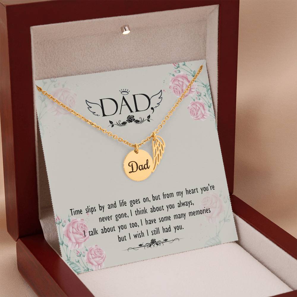 Dad Time Slips By And Life Goes On Memorial Necklace