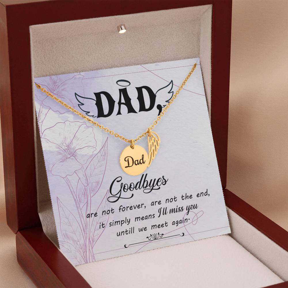 Dad Goodbyes Are Not Forever Memorial Necklace