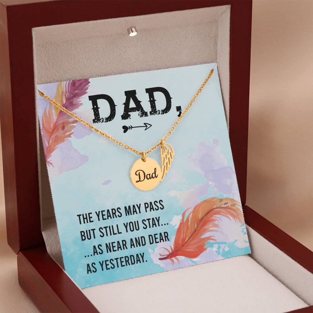 Dad The Years May Pass But Still You Stay Memorial Necklace