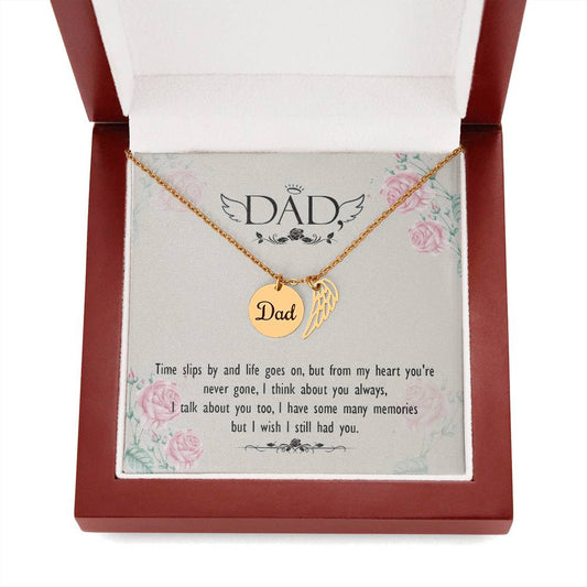 Dad Time Slips By And Life Goes On Memorial Necklace