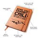 Being Your Favorite Child Seems Like Gift Enough - Graphic Leather Journal