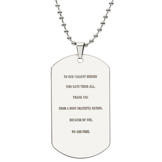 To Our Valiant Heroes Who Gave Their All Buyer Personalized  Dog Tag
