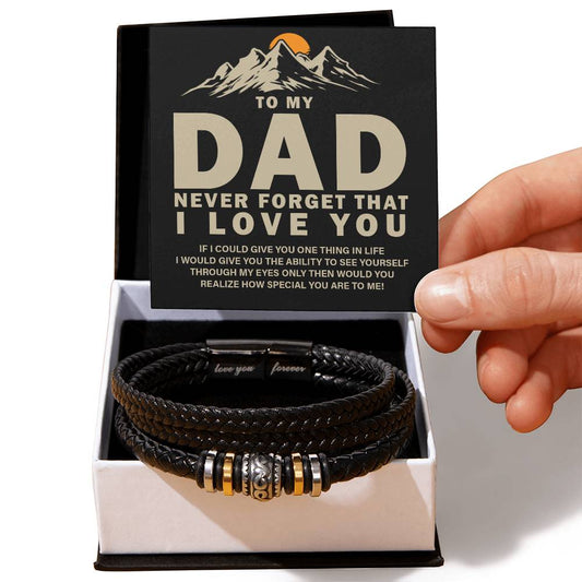 TO MY DAD NEVER FORGET THAT I LOVE YOU - Love You Forever Bracelet