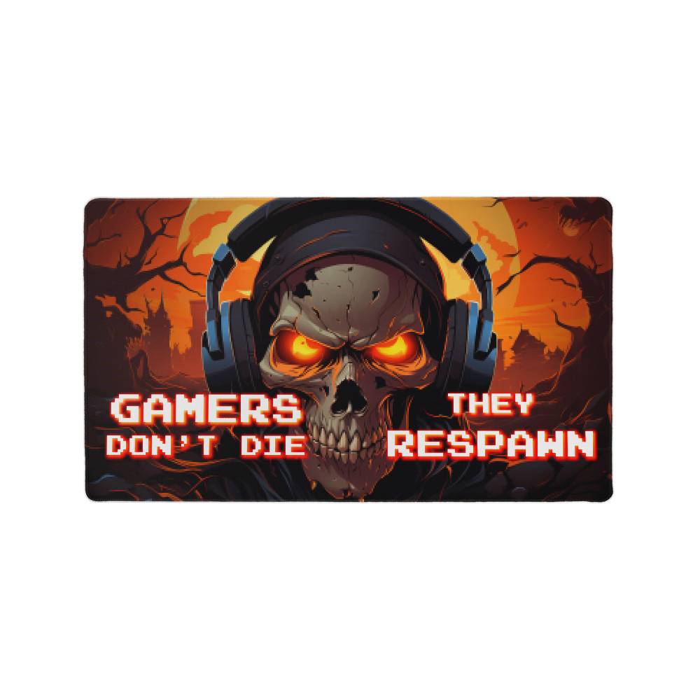 Gamers Don't Die They Respawn Gaming Mat