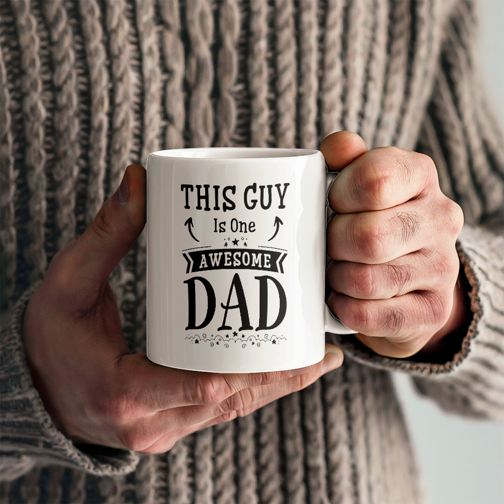 This Guy Is One Awesome Dad White Ceramic Mug