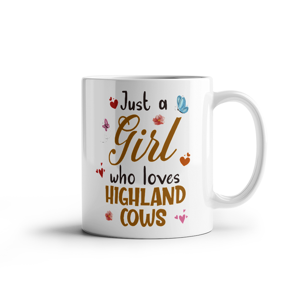 Just A Girl Who Loves Highland Cows White Ceramic Mug