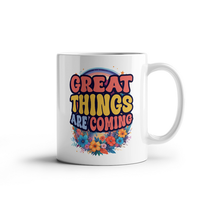 Great Things Are Coming With Flowers & Rainbow White Ceramic Mug