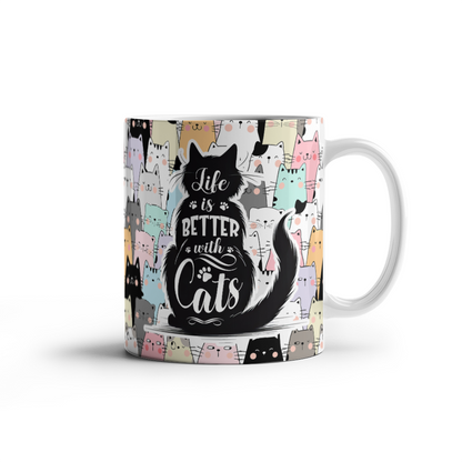 Life Is Better With Cats White Ceramic Mug