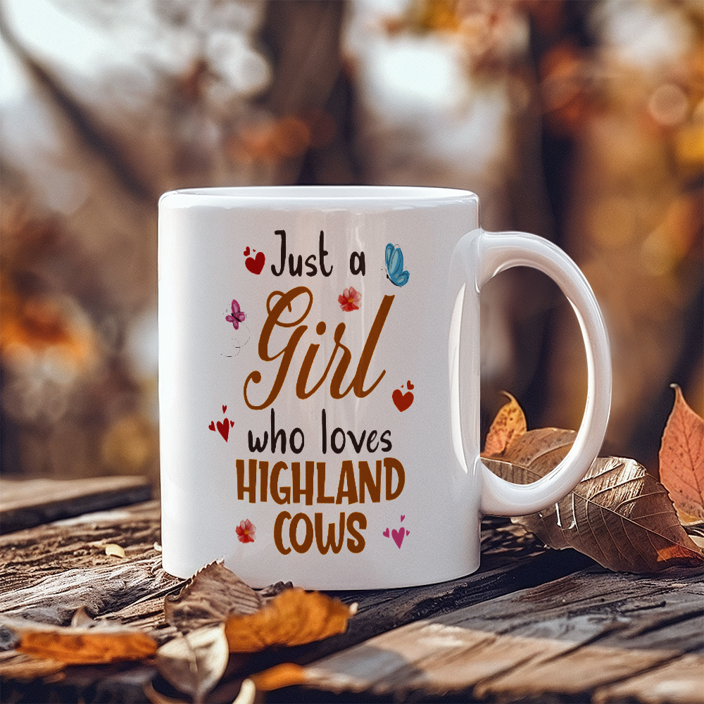 Just A Girl Who Loves Highland Cows White Ceramic Mug