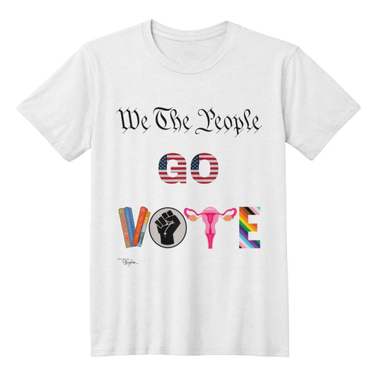 We The People GO VOTE Unisex T-Shirt With Front Print