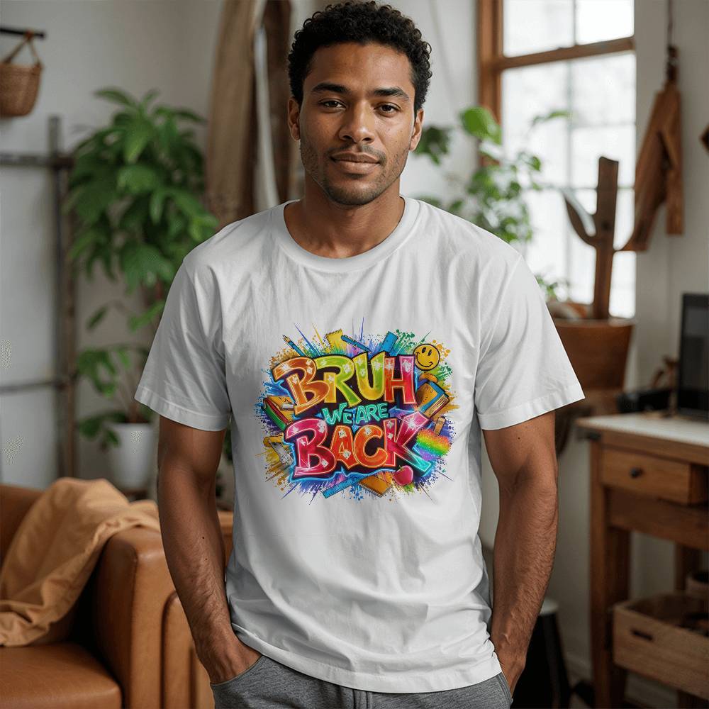 Bruh We Are Back Unisex T-Shirt With Front Print