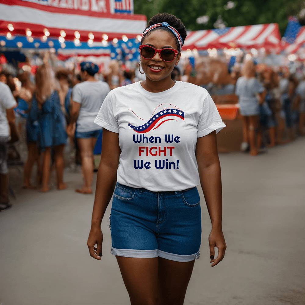 "When We Fight, We Win!" Unisex T-Shirt With Front Print