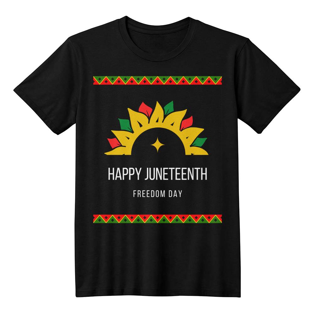 Happy Juneteenth Freedom Day Unisex T-Shirt Front Print