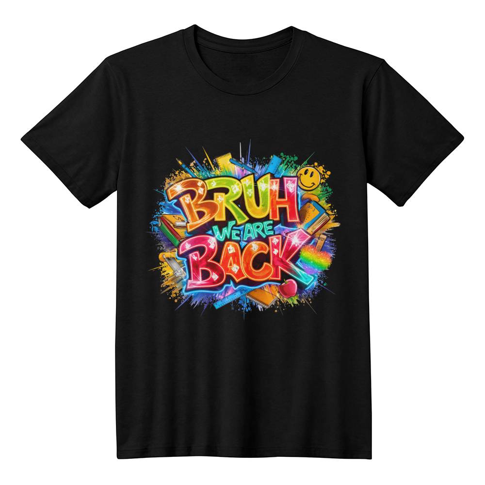 Bruh We Are Back Unisex T-Shirt With Front Print