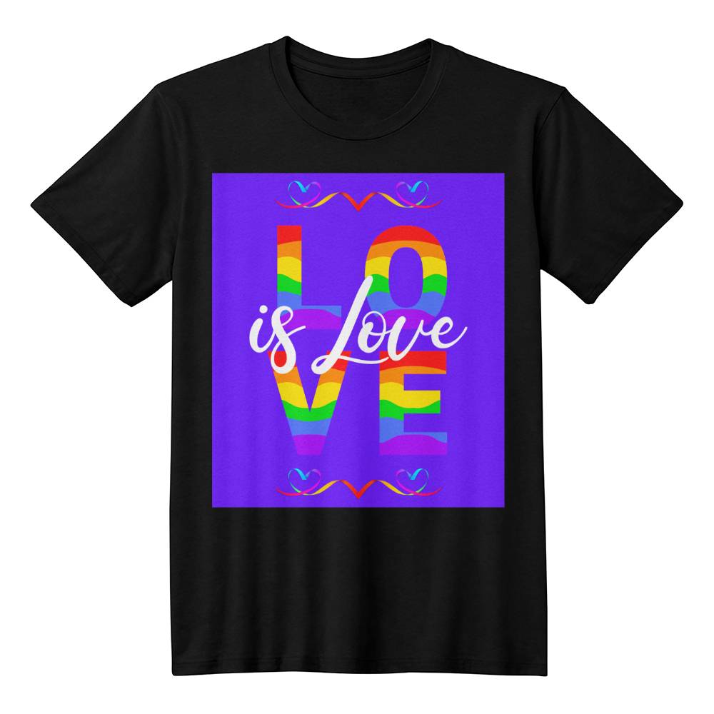 Love Is Love Unisex T-Shirt Front Print