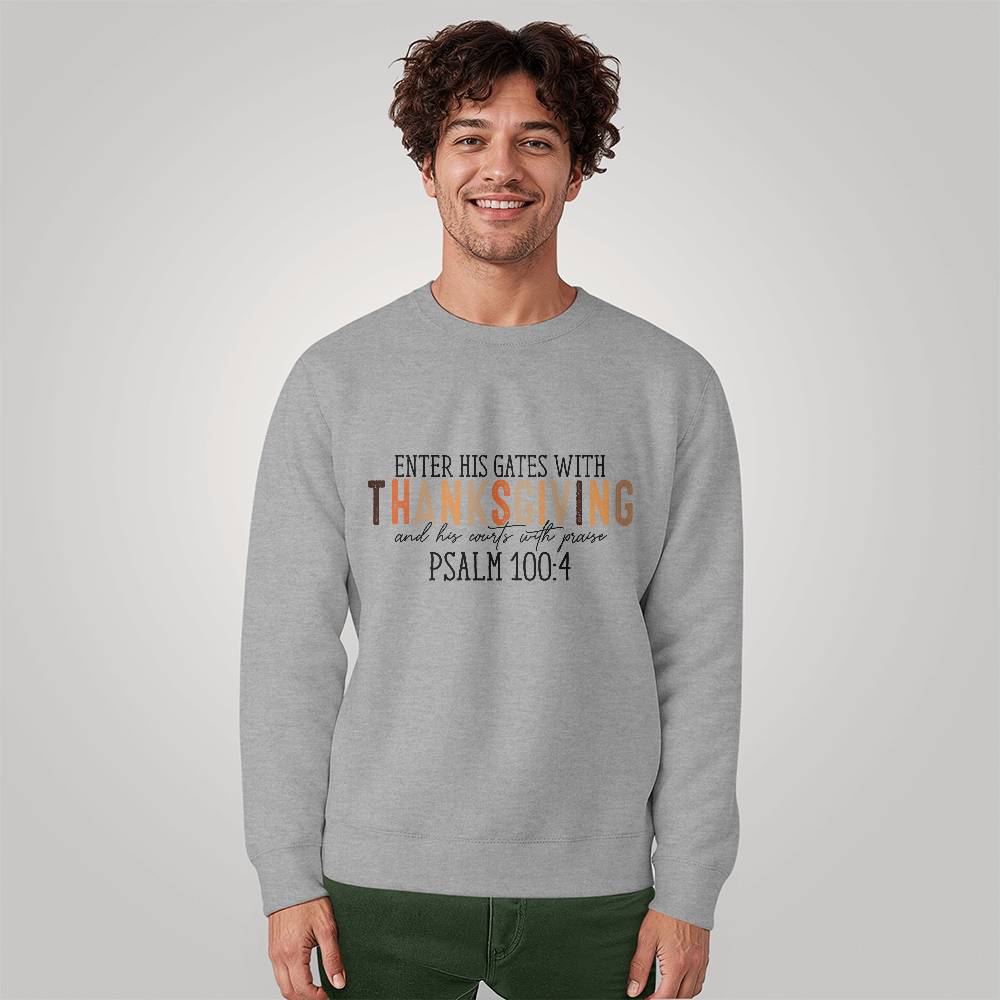 Enter His Gates With Thanksgiving Crewneck Sweatshirt