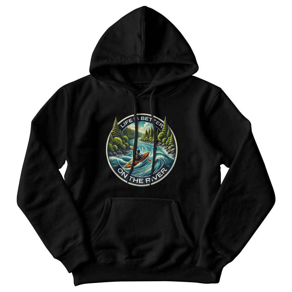 Life is Better on the River Kayak Adventure Sweatshirt