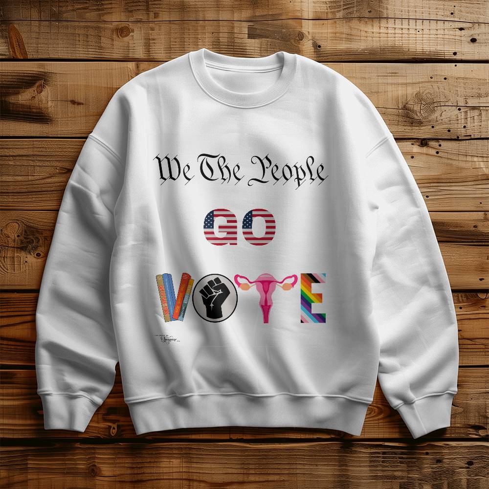 We The People GO VOTE Unisex Crewneck Sweatshirt With Front Print