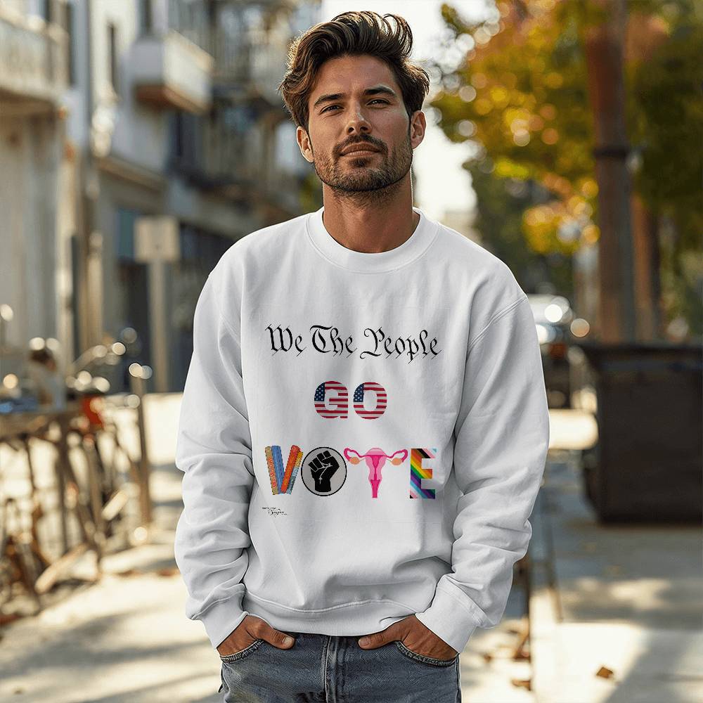 We The People GO VOTE Unisex Crewneck Sweatshirt With Front Print