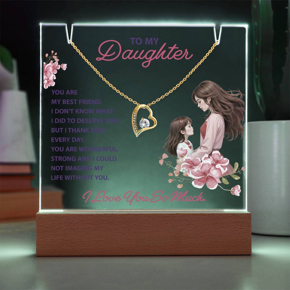 To My Daughter You Are My Best Friend Keepsake Acrylic Bundle With Forever Love Necklace