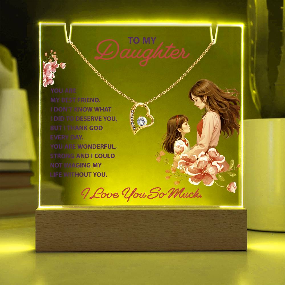 To My Daughter You Are My Best Friend Keepsake Acrylic Bundle With Forever Love Necklace