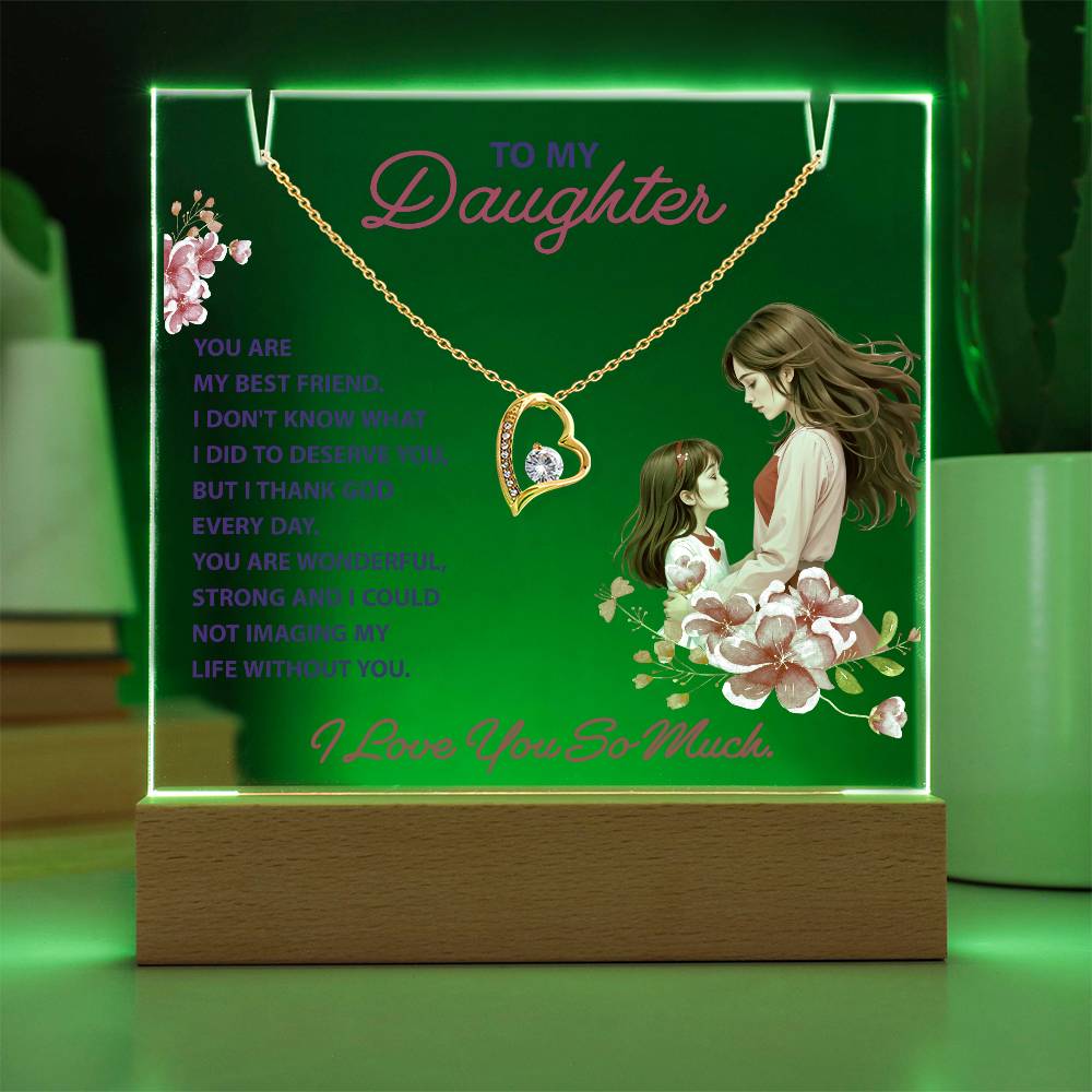 To My Daughter You Are My Best Friend Keepsake Acrylic Bundle With Forever Love Necklace