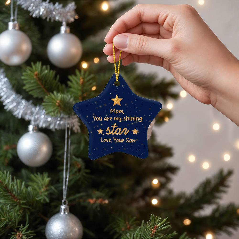 Mom You Are My Shining Star Ornament