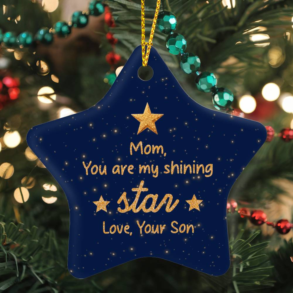 Mom You Are My Shining Star Ornament