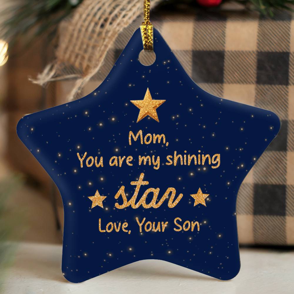 Mom You Are My Shining Star Ornament