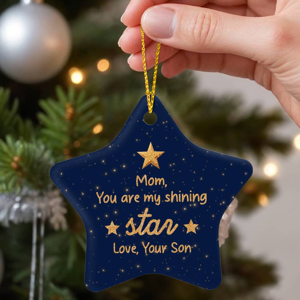 Mom You Are My Shining Star Ornament