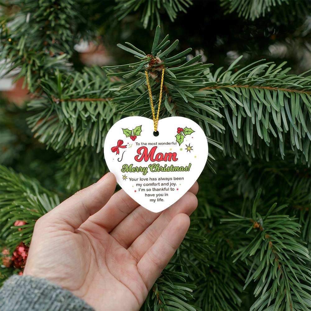 To The Most Wonderful Mom Merry Christmas Heart Ornament