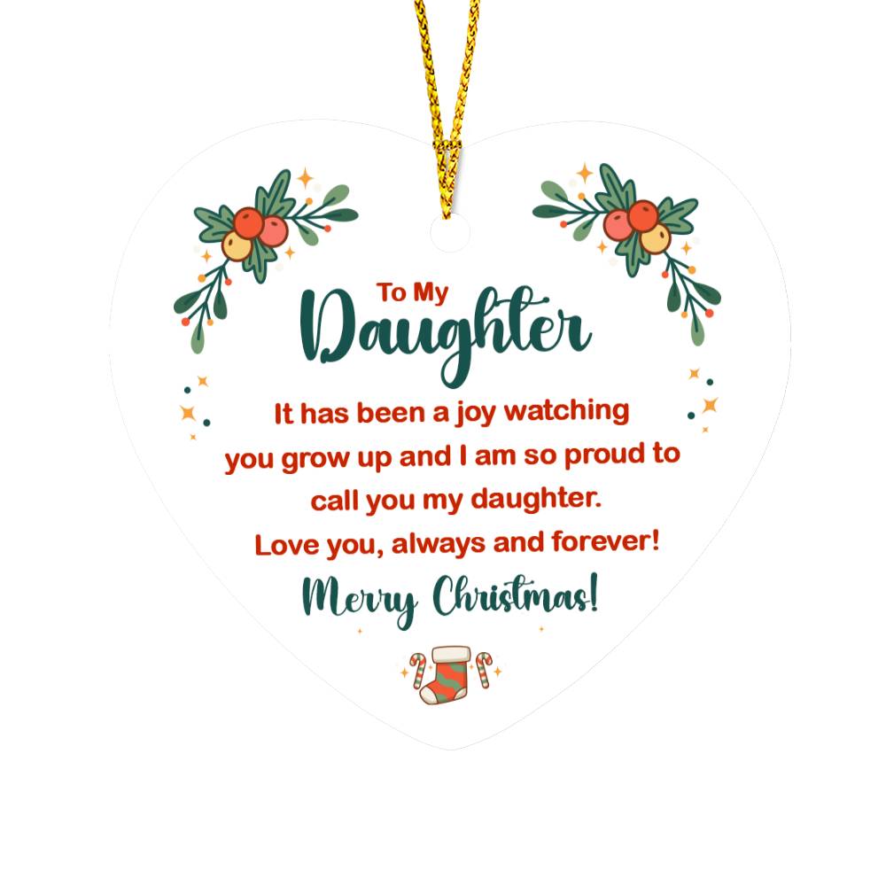 To My Daughter It Has Been A Joy Heart Shaped Ornament