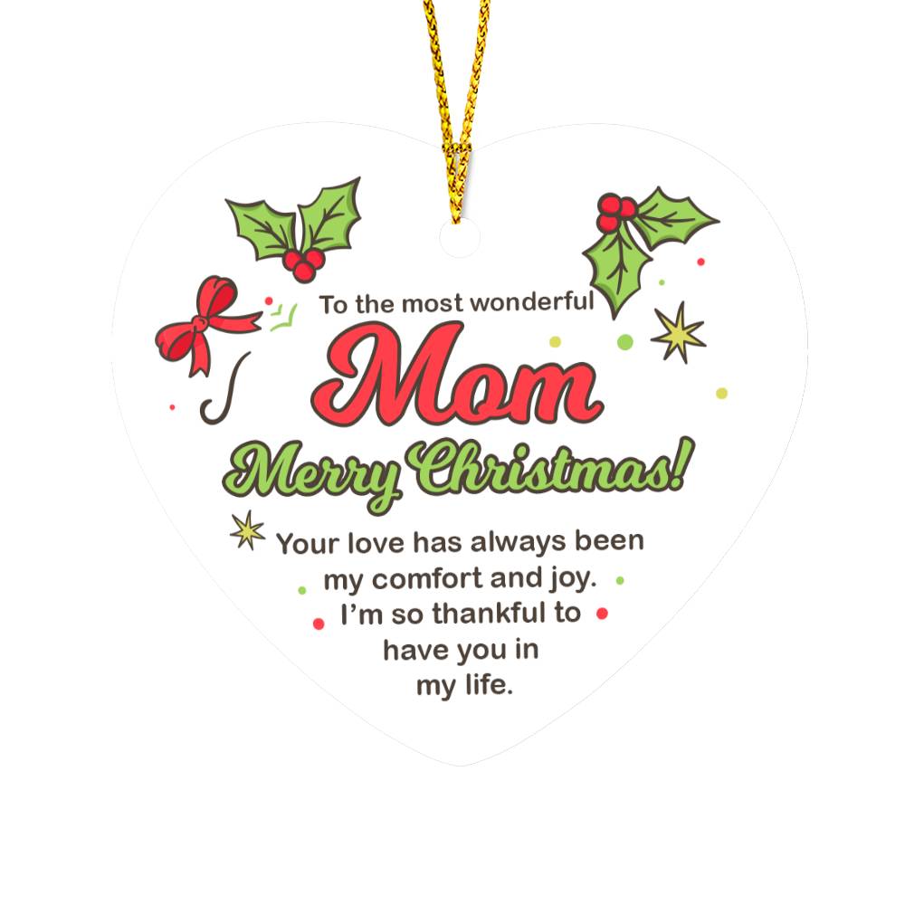 To The Most Wonderful Mom Merry Christmas Heart Ornament