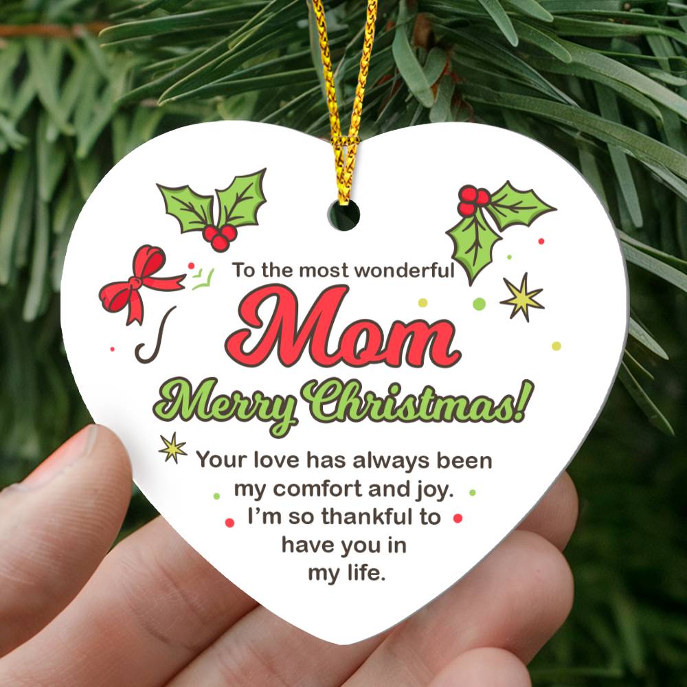 To The Most Wonderful Mom Merry Christmas Heart Ornament