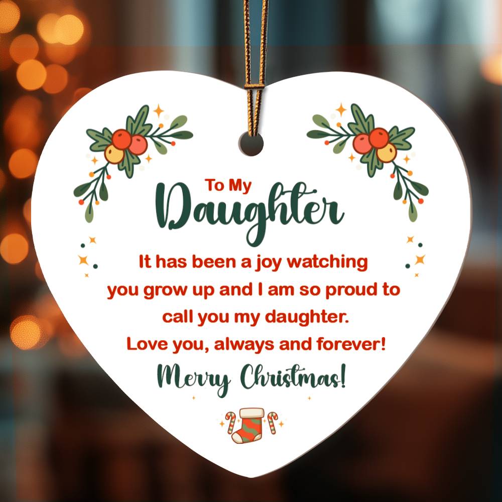 To My Daughter It Has Been A Joy Heart Shaped Ornament