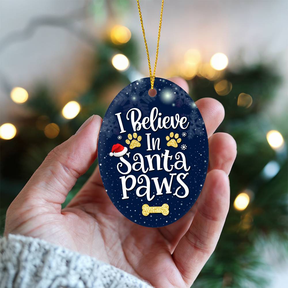 I Believe In Santa Paws Oval Ornament