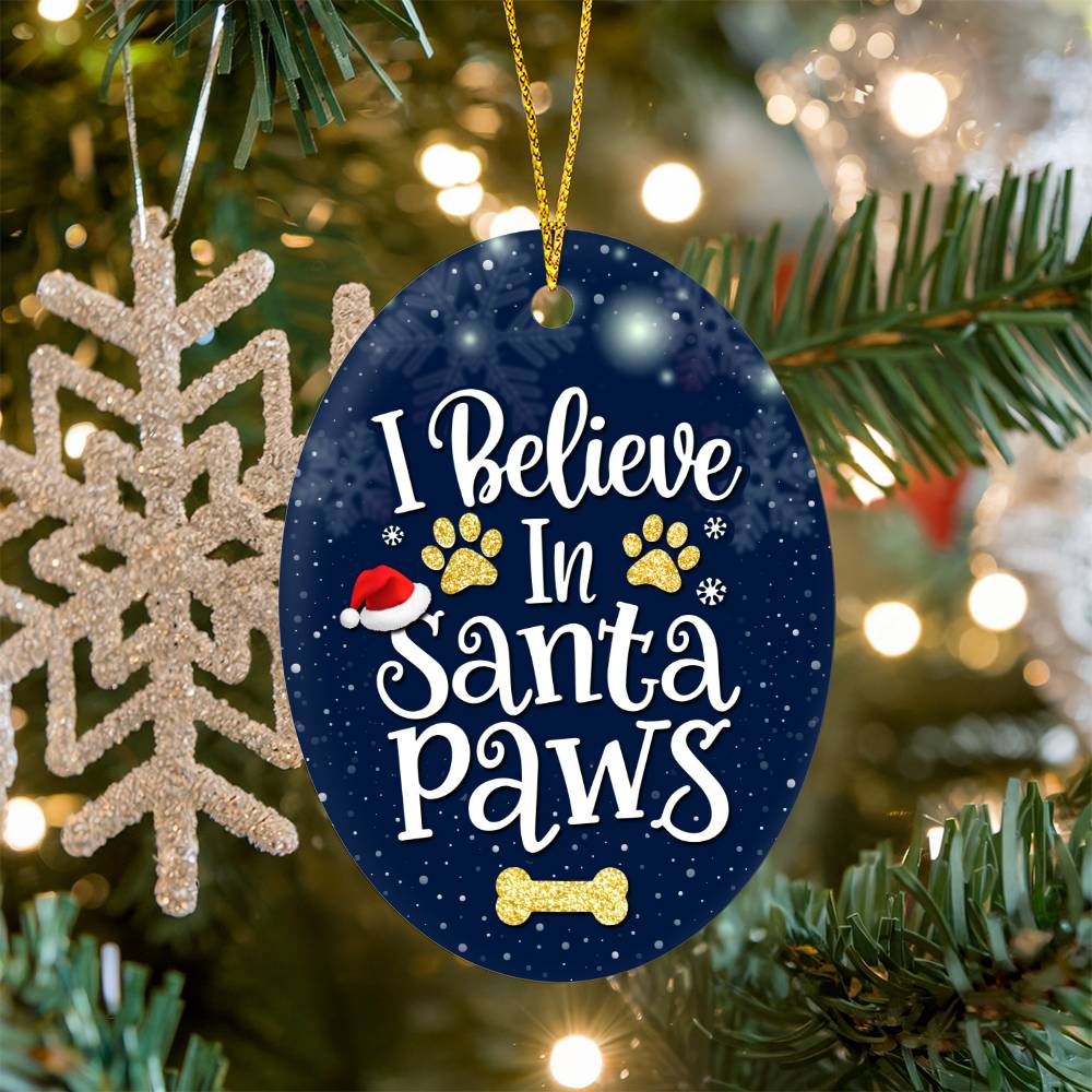 I Believe In Santa Paws Oval Ornament