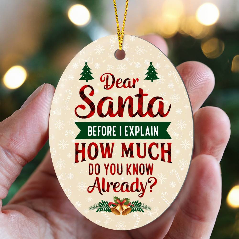 Dear Santa How Much Do You Know Oval Ornament